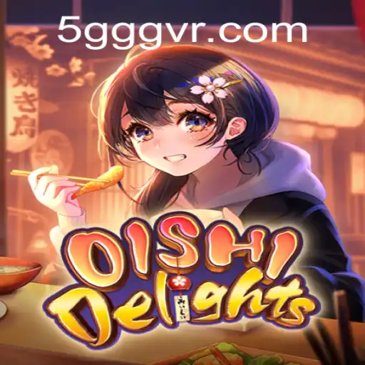 Descubra OishiDelights: Uma Experiência de Jogo Inovadora em 5GGG.com